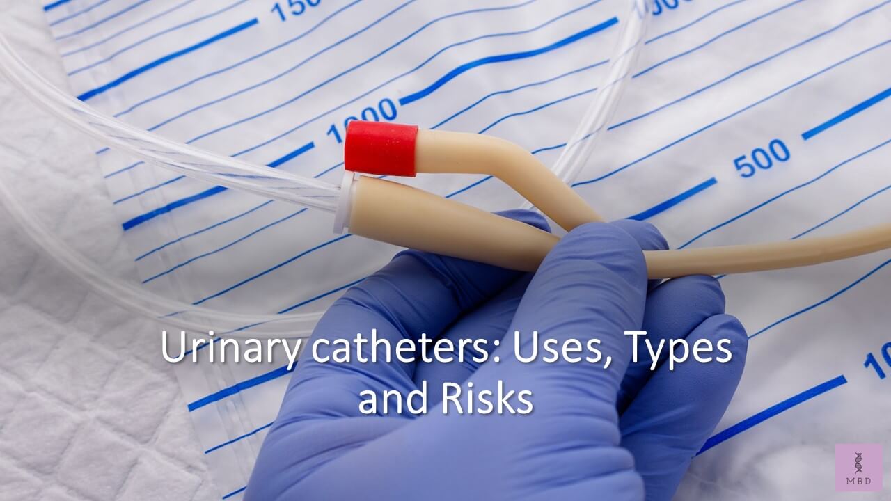 Urinary catheters: Uses, Types and Risks